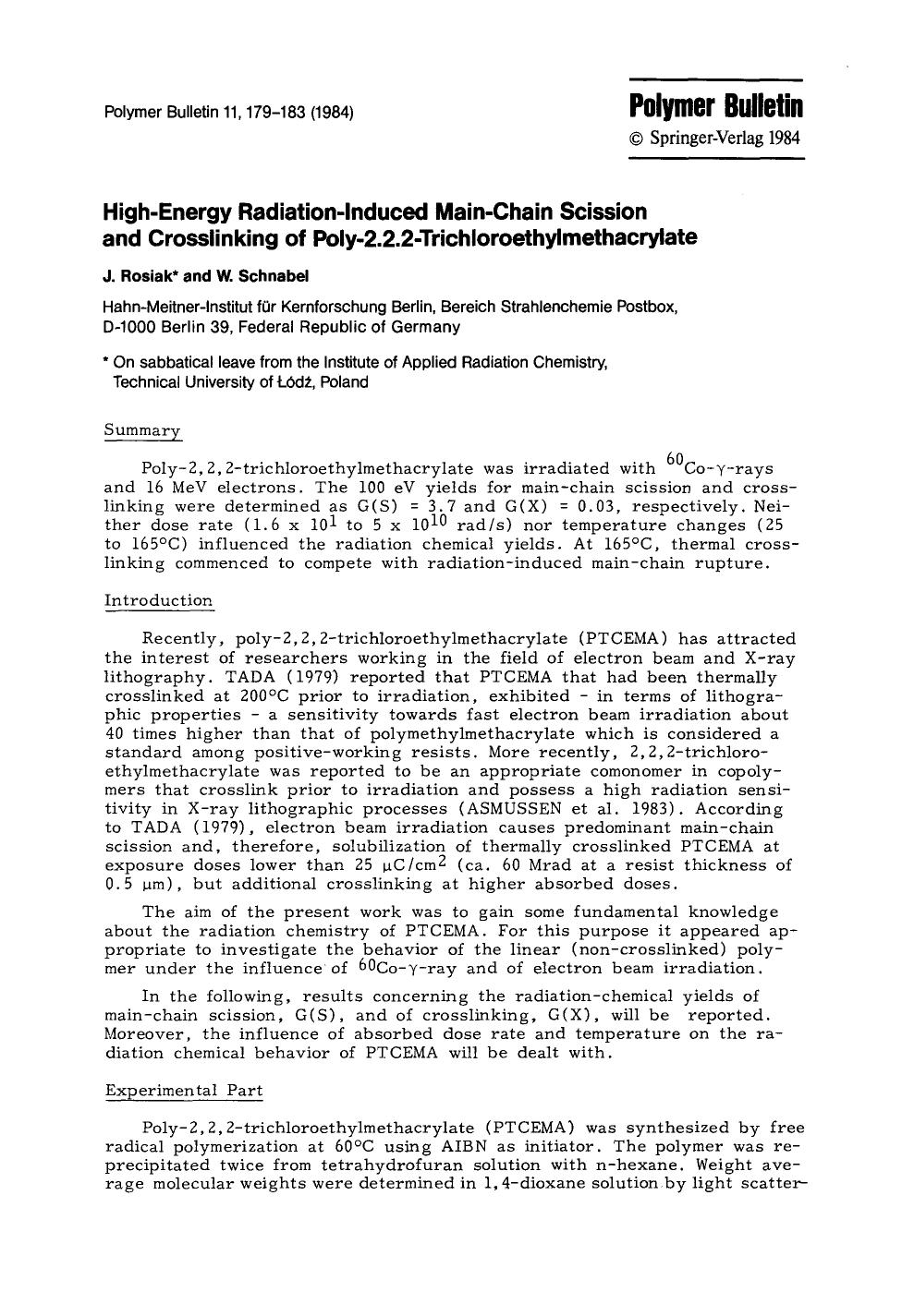 High-energy radiation-induced main-chain scission and crosslinking of poly-2.2.2-trichloroethylmethacrylate by Unknown