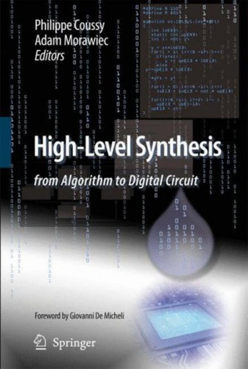 High-level synthesis: from algorithm to digital circuit by Philippe Coussy Adam Morawiec