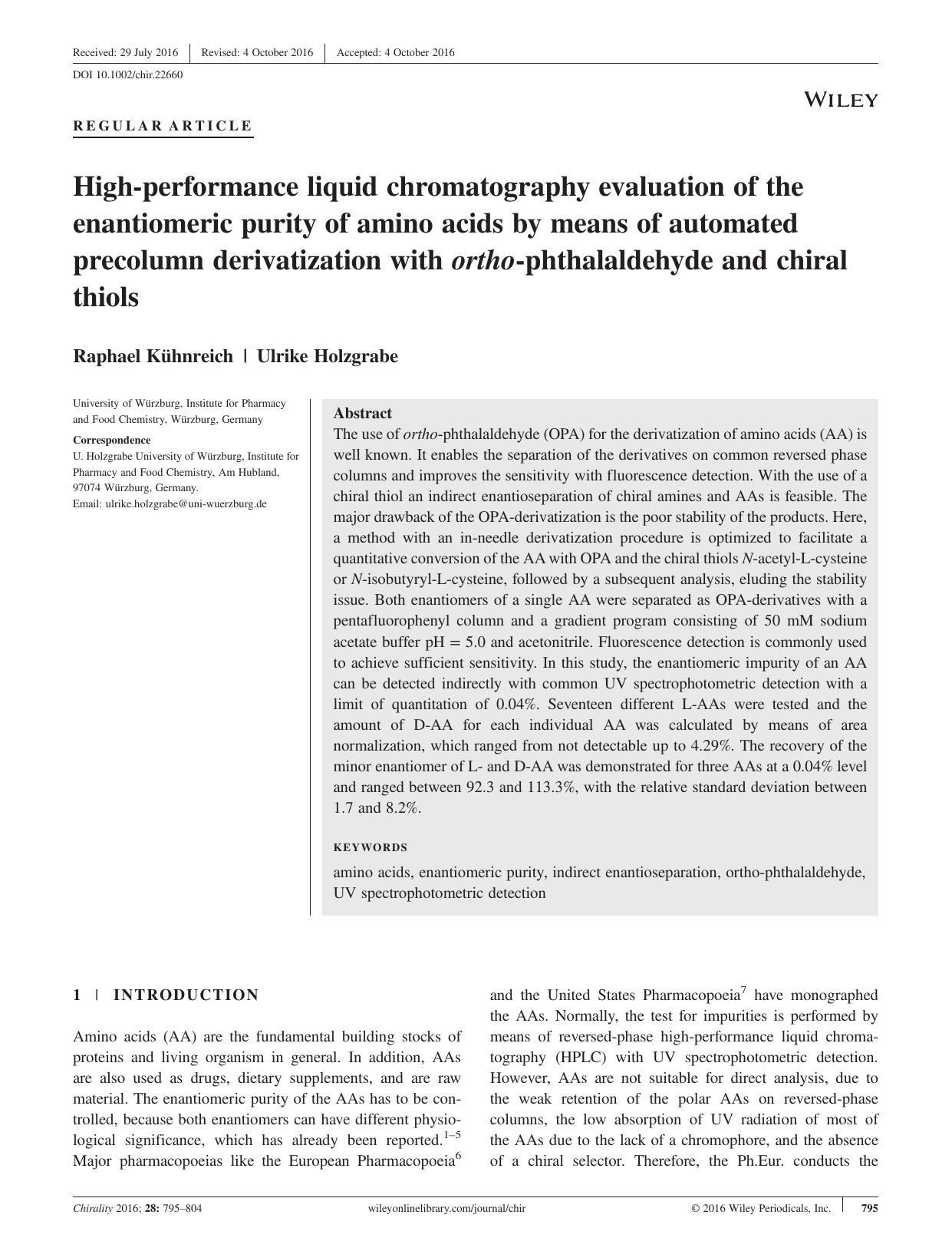 High-performance liquid chromatography evaluation of the enantiomeric purity of amino acids by means of automated precolumn derivatization with ortho-phthalaldehyde and chiral thiols by Raphael Kühnreich and Ulrike Holzgrabe