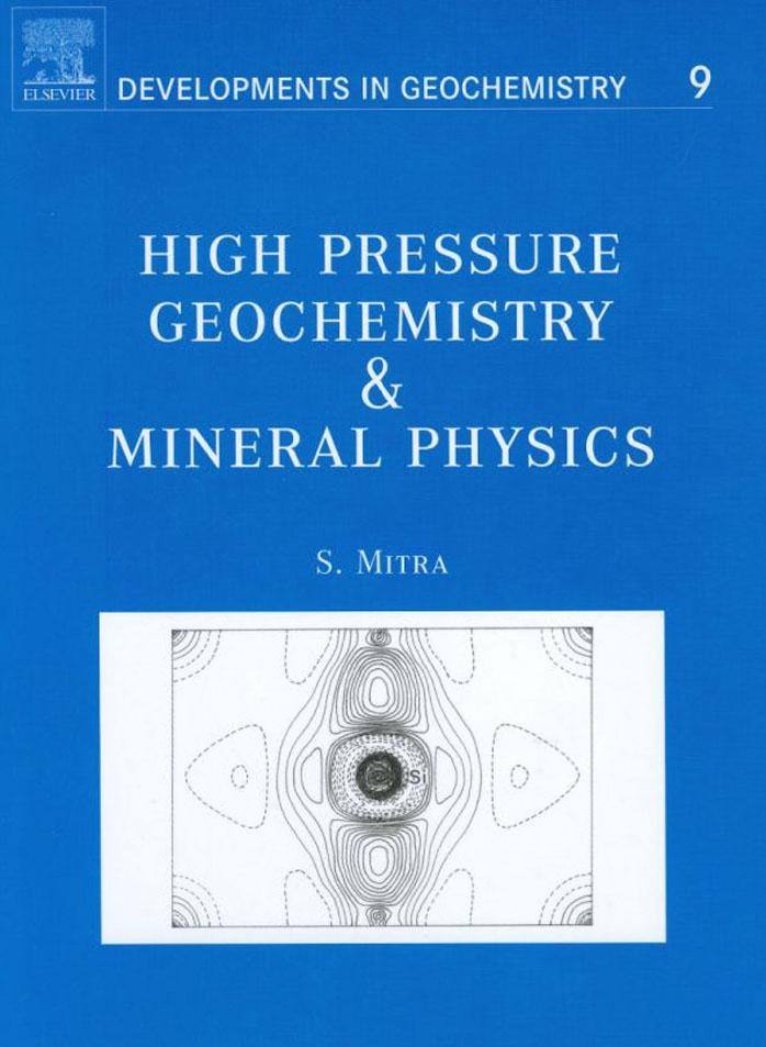 High-pressure Geochemistry and Mineral Physics : Basics for Planetology and Geo-material Science by Mitra Sachinath