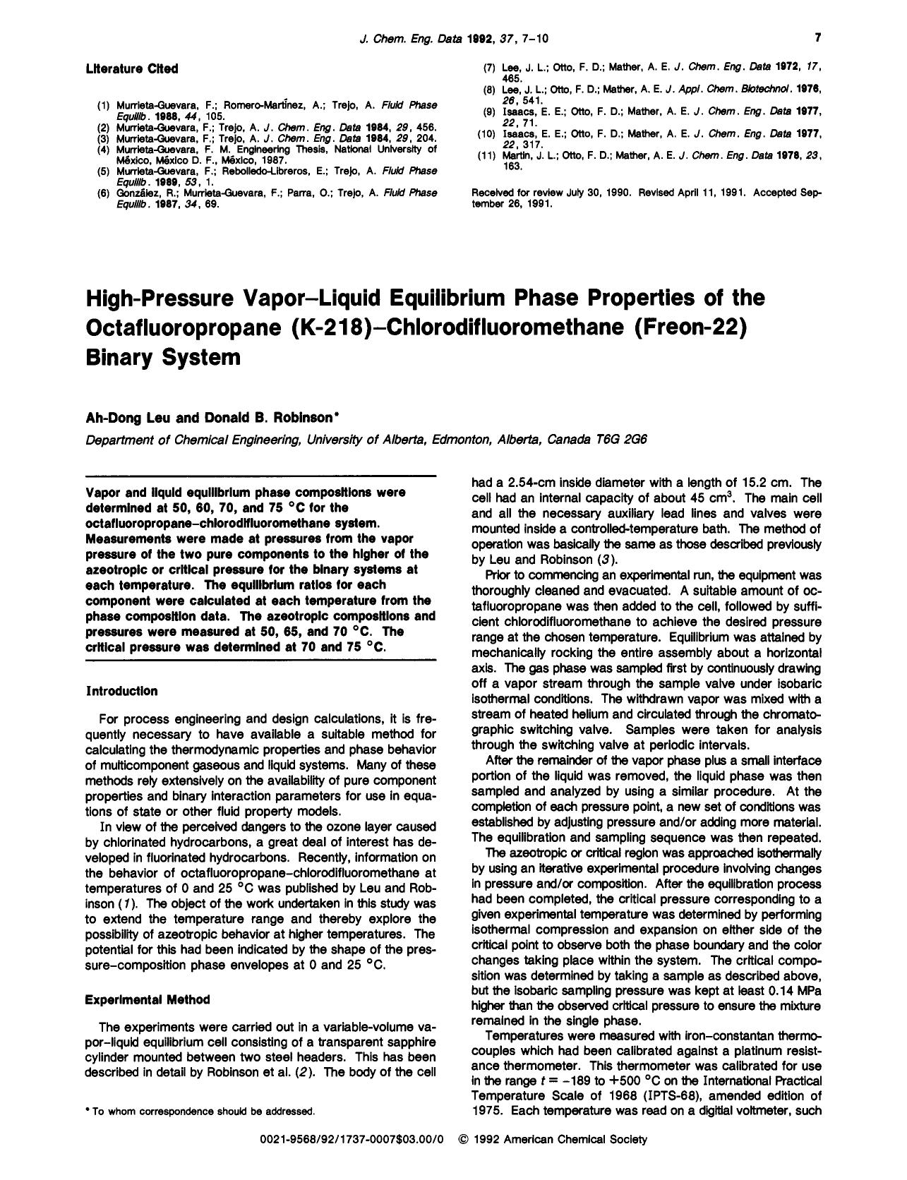 High-pressure vapor-liquid equilibrium phase properties of the octafluoropropane (K-218)-chlorodifluoromethane (Freon-22) binary system by Ah Dong Leu Donald B. Robinson