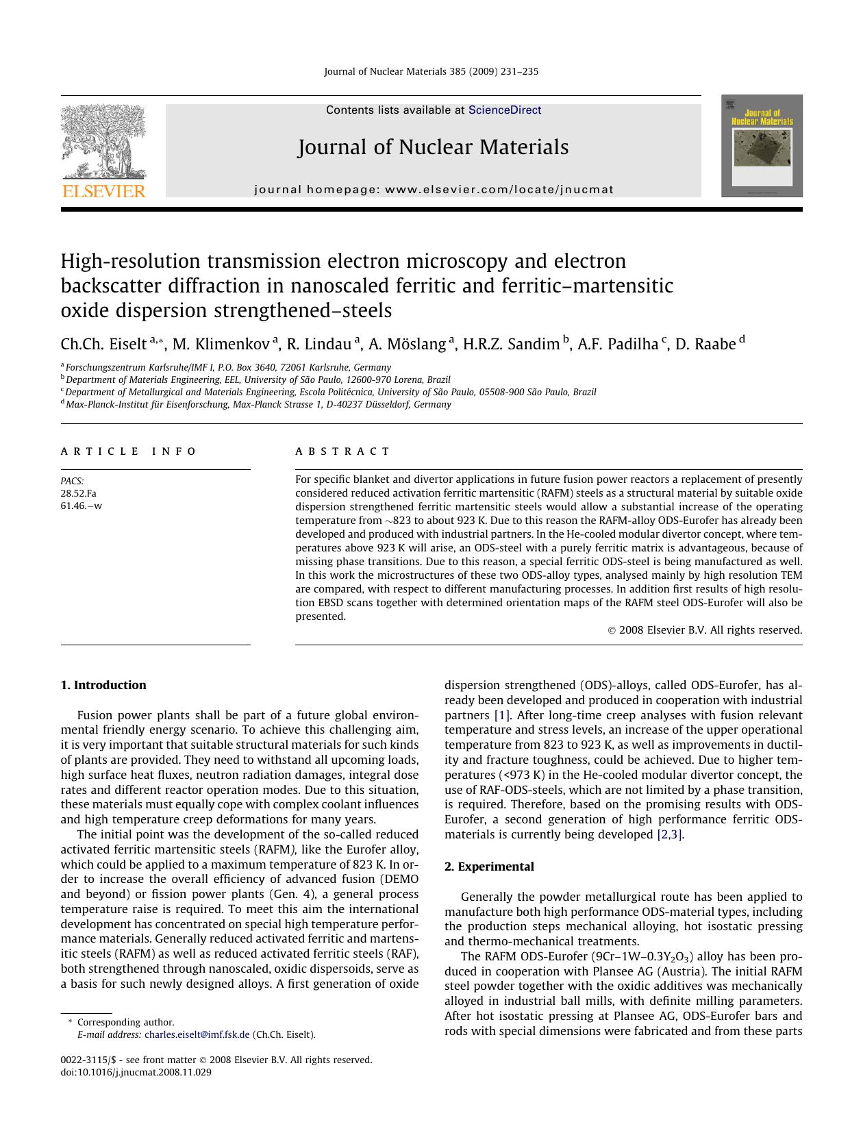 High-resolution transmission electron microscopy and electron backscatter diffraction in nanoscaled ferritic and ferriticâmartensitic oxide dispersion strengthenedâsteels by Ch.Ch. Eiselt; M. Klimenkov; R. Lindau; A. Möslang; H.R.Z. Sandim; A.F. Padilha; D. Raabe