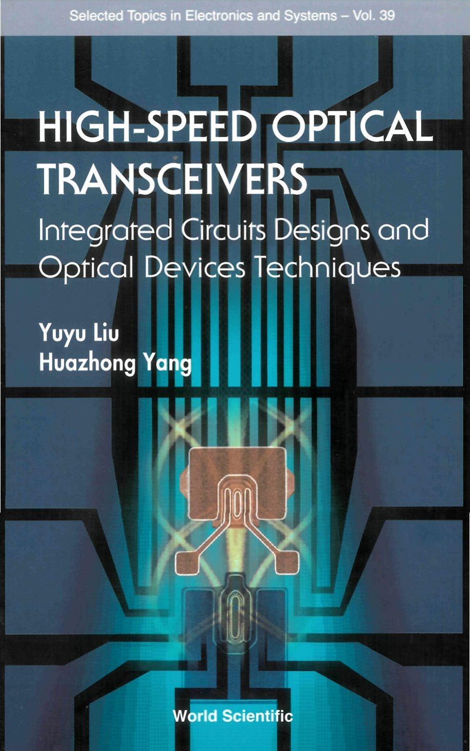 High-speed Optical TranceiversIntegrated Circuit Design And Optical Device Techniques by Unknown