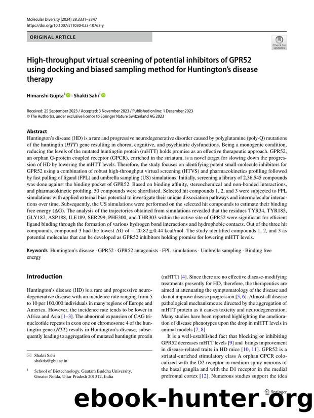 High-throughput virtual screening of potential inhibitors of GPR52 using docking and biased sampling method for Huntingtonâs disease therapy by Himanshi Gupta & Shakti Sahi