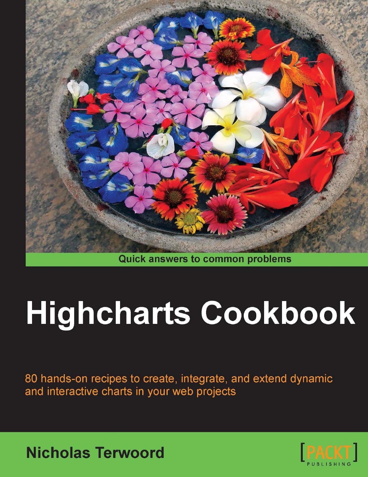 Highcharts cookbook by Terwoord Nicholas