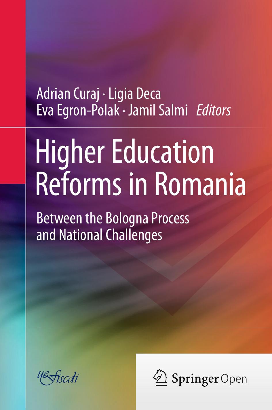 Higher Education Reforms in Romania: Between the Bologna Process and National Challenges by Unknow