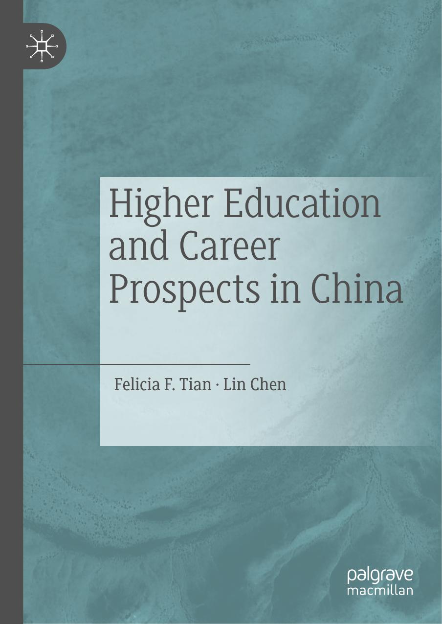 Higher Education and Career Prospects in China by Felicia F. Tian Lin Chen