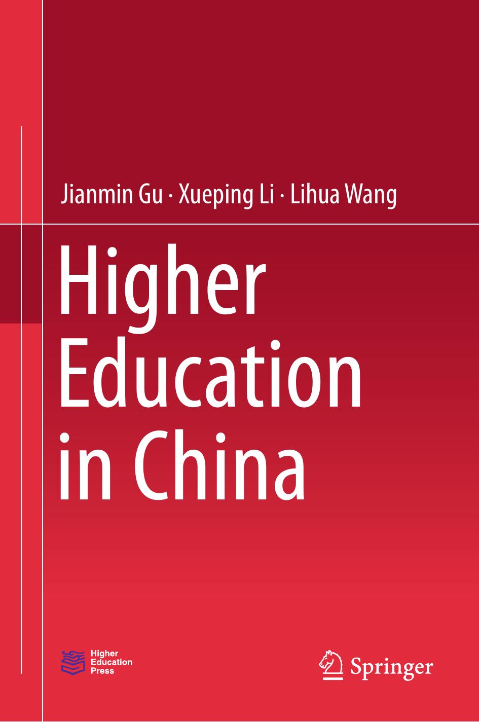 Higher Education in China by Jianmin Gu Xueping Li Lihua Wang