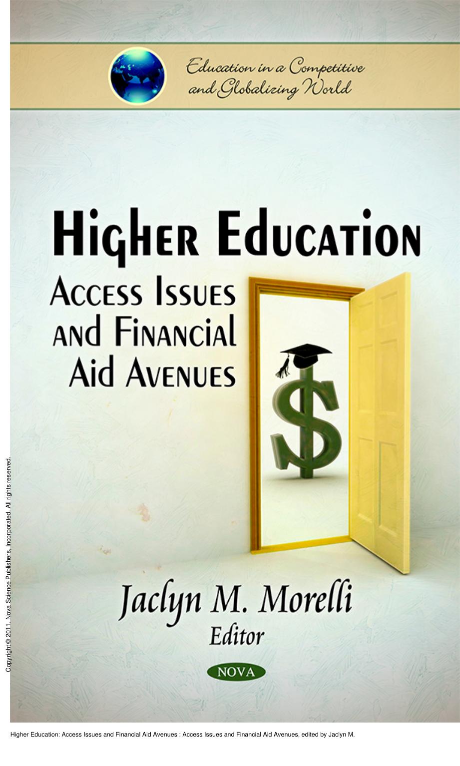 Higher Education: Access Issues and Financial Aid Avenues : Access Issues and Financial Aid Avenues by Jaclyn M. Morelli