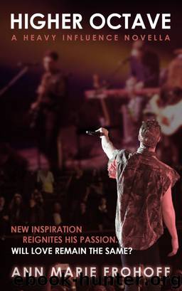 Higher Octave (Heavy Influence #2.5) by Ann Marie Frohoff