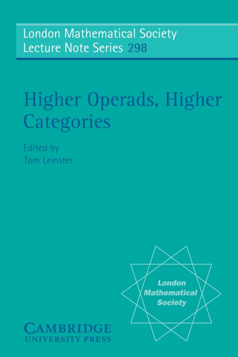 Higher Operads, Higher Categories (London Mathematical Society Lecture Note Series) by Tom Leinster