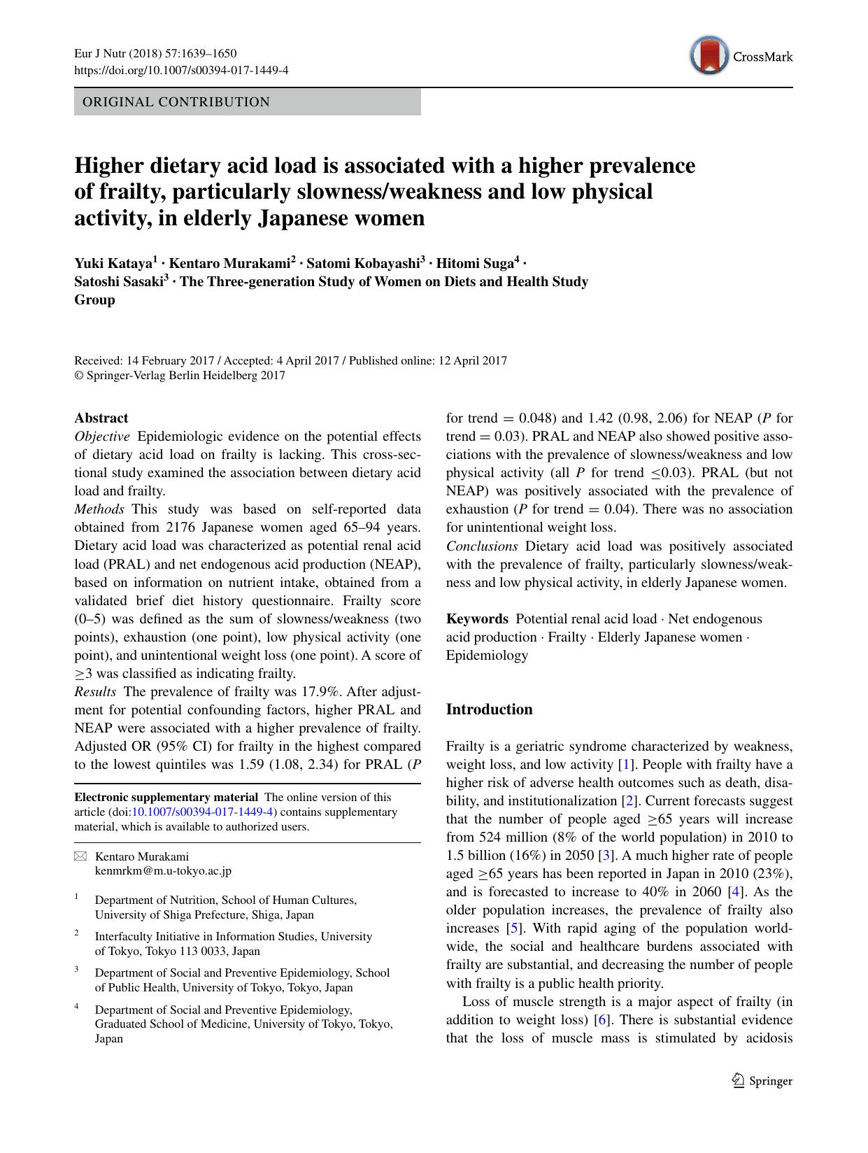Higher dietary acid load is associated with a higher prevalence of frailty, particularly slownessweakness and low physical activity, in elderly Japanese women by Yuki Kataya & Kentaro Murakami & Satomi Kobayashi & Hitomi Suga & Satoshi Sasaki