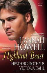 Highland Beast by Howell Hannah & Dahl Victoria & Grothaus Heather