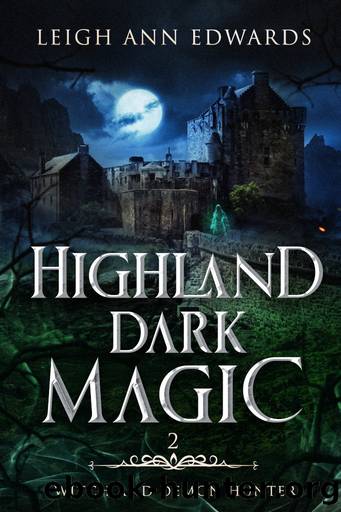 Highland Dark Magic by Leigh Ann Edwards