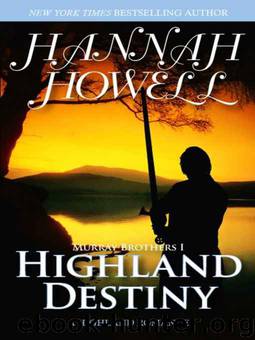 Highland Destiny; Murray Brothers 01 by Hannah Howell