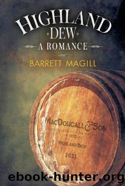 Highland Dew by Barrett Magill