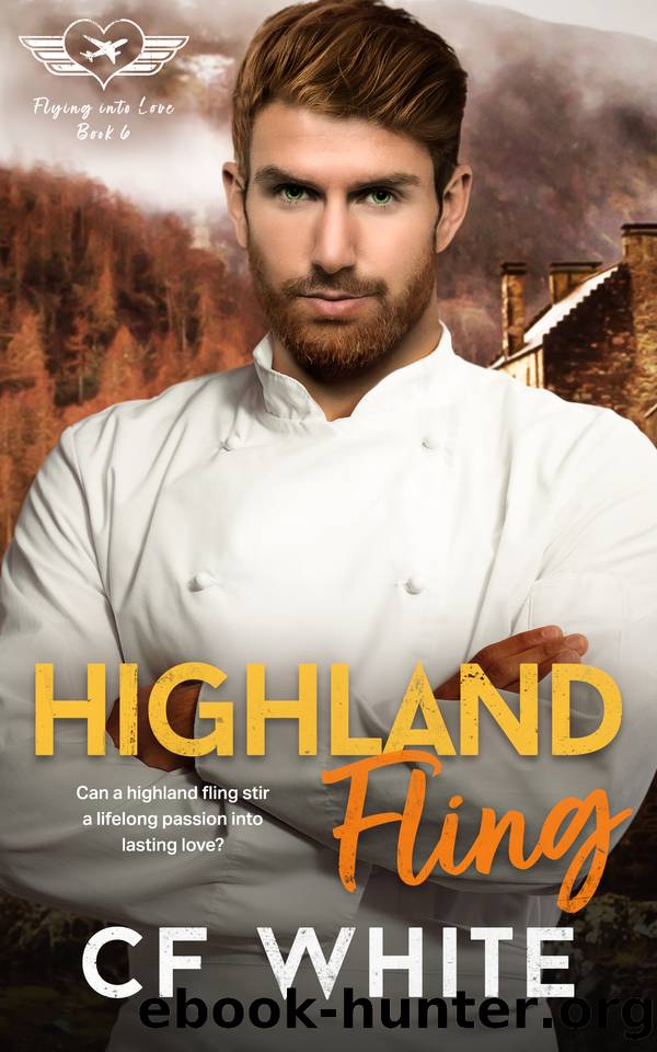 Highland Fling (Flying into Love #6) by C F White