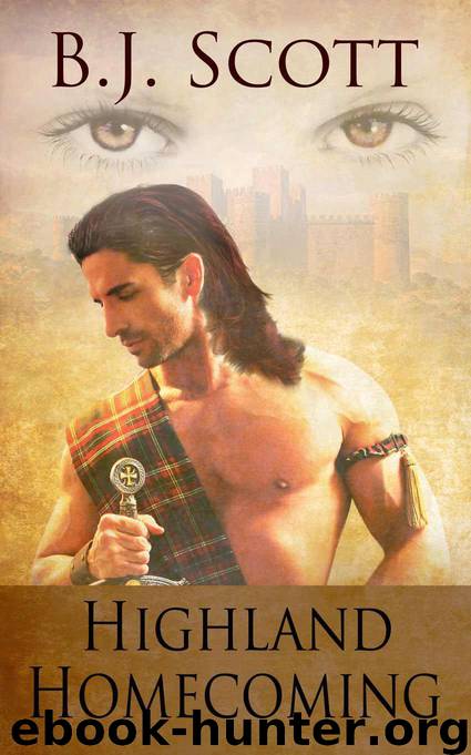 Highland Homecoming (The Fraser Brothers Trilogy) by Scott B.J