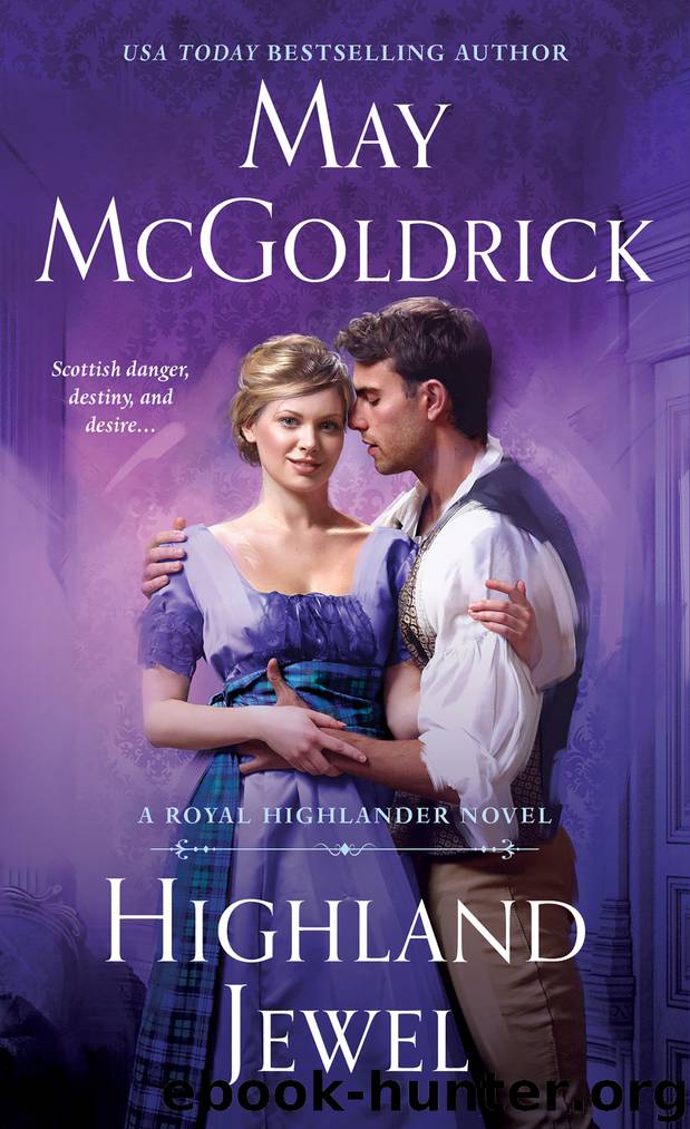 Highland Jewel--A Royal Highlander Novel by May McGoldrick