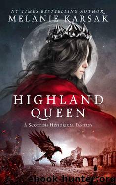Highland Queen by Melanie Karsak