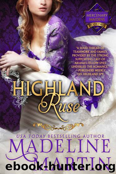 Highland Ruse: Mercenary Maidens - Book Two by Martin Madeline