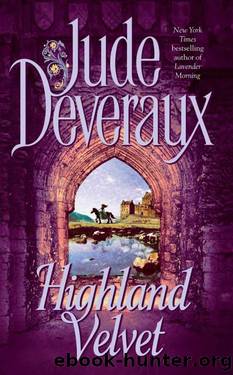 Highland Velvet (The Velvet Montgomery Annals Quadrilogy Book 2) by Jude Deveraux