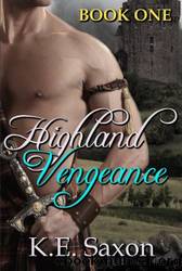 Highland Vengeance by K. E. Saxon