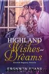 Highland Wishes and Dreams by Bronwen Evans