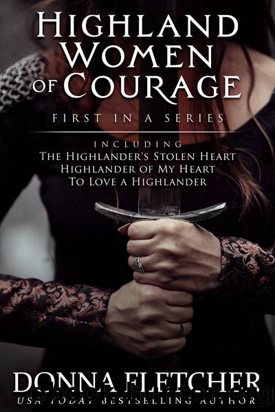 Highland Women of Courage First In a Series by Donna Fletcher
