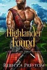 Highlander In Time 01 - Highlander Found by Rebecca Preston