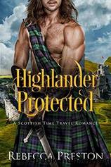 Highlander In Time 03 - Highlander Protected by Rebecca Preston