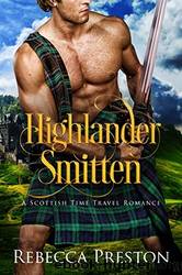 Highlander In Time 04 - Highlander Smitten by Rebecca Preston