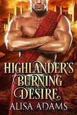 Highlander's Burning Desire by Alisa Adams