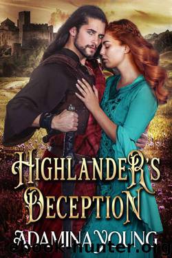 Highlander's Deception (Scottish Medieval Historical Romance) by Adamina Young