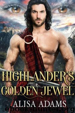 Highlander's Golden Jewel (Beasts 0f The Highlands Book 6) by Alisa Adams