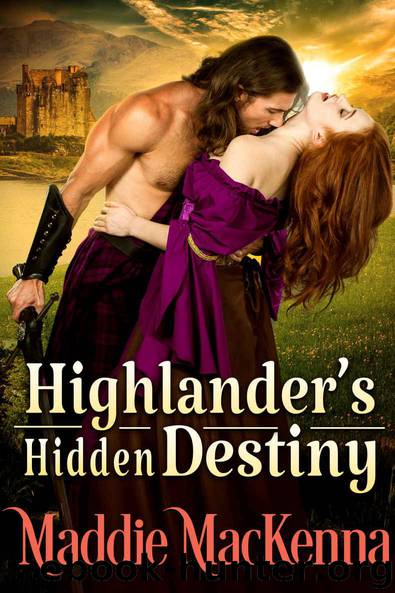 Highlander's Hidden Destiny: A Steamy Scottish Historical Romance Novel by MacKenna Maddie & Fairy Cobalt