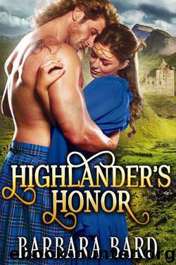 Highlander's Honor (Scottish Highlander Romance) by Barbara Bard