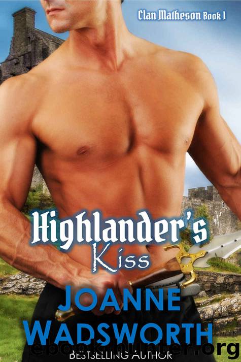Highlander's Kiss by Joanne Wadsworth