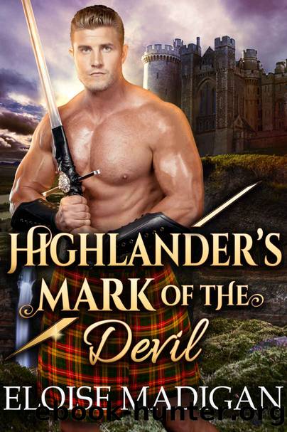 Highlander's Mark of the Devil: A Scottish Historical Romance Novel by Madigan Eloise