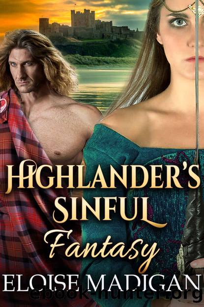 Highlander's Sinful Fantasy: A Scottish Historical Romance Novel by Madigan Eloise