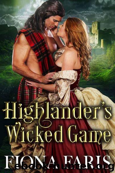 Highlander's Wicked Game: Scottish Medieval Highlander Romance Novel by Faris Fiona