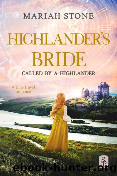 Highlanderâs Bride: Called by a Highlander Book Seven by Stone Mariah