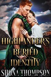 Highlander’s Buried Identity by Shona Thompson