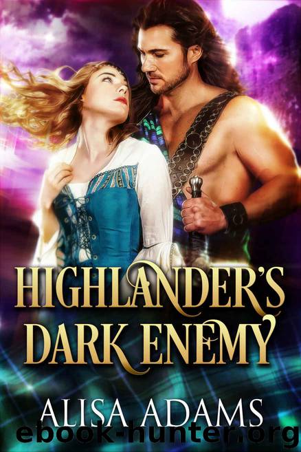 Highlander’s Dark Enemy: A Medieval Scottish Historical Highland Romance Book by Alisa Adams