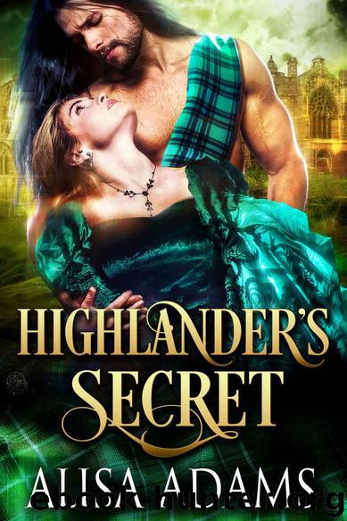 Highlander’s Secret by Adams Alisa