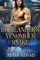 Highlander’s Venomous Snake by Alisa Adams