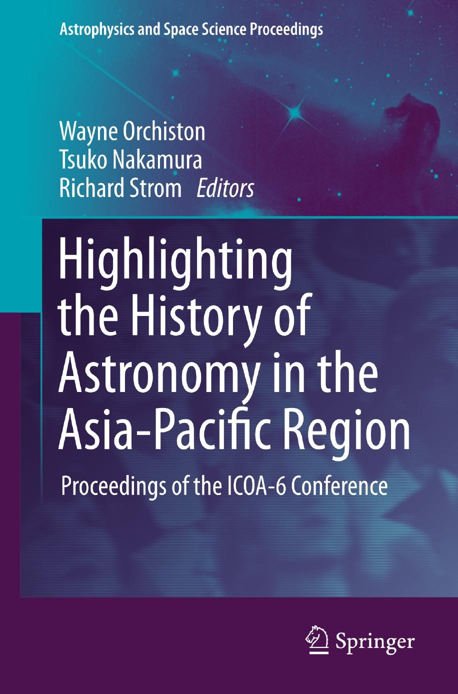 Highlighting the History of Astronomy in the Asia-Pacific Region: Proceedings of the ICOA-6 Conference by Unknow