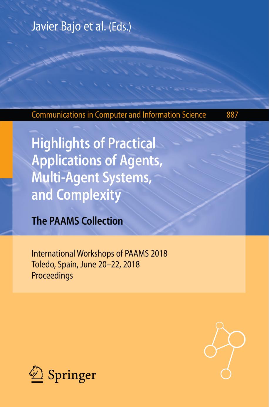 Highlights of Practical Applications of Agents, Multi-Agent Systems, and Complexity: The PAAMS Collection by unknow
