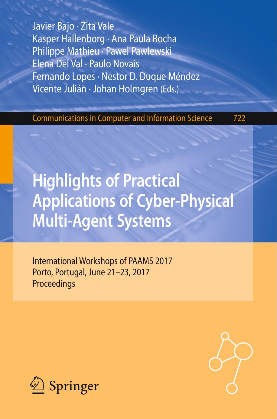 Highlights of Practical Applications of Cyber-Physical Multi-Agent Systems by Unknow
