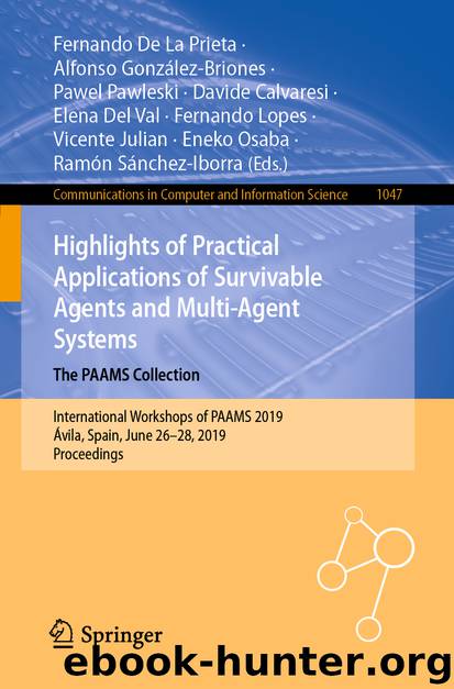 Highlights of Practical Applications of Survivable Agents and Multi-Agent Systems. The PAAMS Collection by unknow